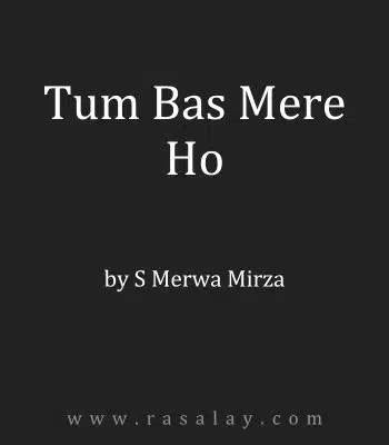 pdf book cover of Tum Bas Mere Ho Novel By S Merwa Mirza