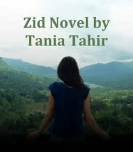 Zid Novel by Tania Tahir